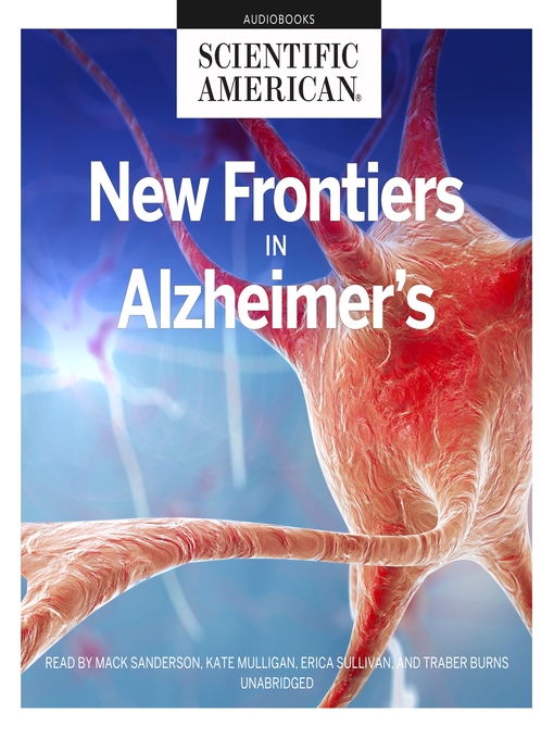 Title details for New Frontiers in Alzheimer's by Scientific American - Wait list